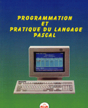 Programmation et pratique du Pascal